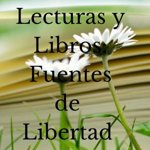 LIBROS Y LECTURAS: Fuentes de la Libertad